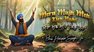 Mera Mujh Mai Kich Nahi  ਮੇਰਾ ਮੁਝ ਮਹਿ ਕਿਛੁ ਨਹੀ  Nothing Is Mine  Shabad Gurbani Kirtan  NKJ [upl. by Eloken]