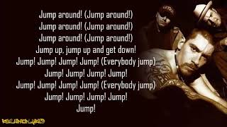 House of Pain  Jump Around Lyrics [upl. by Ellerrad]