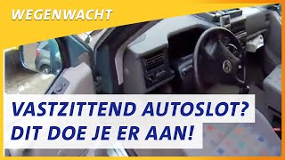 Vastzittend autoslot Zo los je het op  Wegenwacht vlog 74 [upl. by Laemsi]