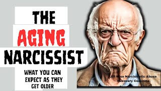 The Aging Narcissist What Happens as They Get Older narcissist npd jillwise agingnarcissist [upl. by Enail]