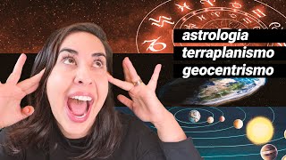 ASTROLOGIA É O TERRAPLANISTA da ATUALIDADE • Física e Afins [upl. by Reeva]