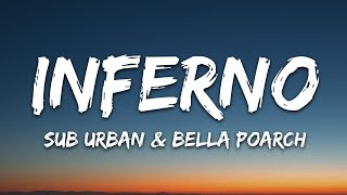 Sub Urban amp Bella Poarch  INFERNO Lyrics [upl. by Rehpotsirahc]