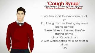 The Glee Cast  Cough Syrup  Blaine Anderson Lyrics [upl. by Abigale164]