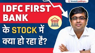 IDFC First Bank Stock Analysis  Why Stock is Falling Parimal Ade [upl. by Opaline]