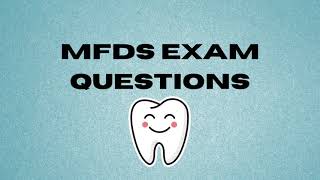 MFDS Part 1 exam Questions amp Answers [upl. by Powers424]