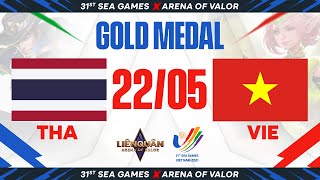 THAILAND vs VIET NAM  CHUNG KẾT TỔNG  HUY CHƯƠNG VÀNG SEA GAMES 31  LIÊN QUÂN MOBILE  NGÀY 2205 [upl. by Adlee]