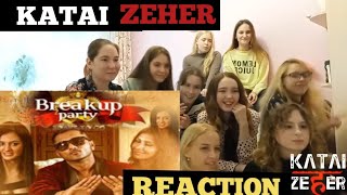 Girls Reaction on Yo yo honey Singh songs  KATAI ZEHER REACTION [upl. by Ecadnak307]