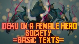 Deku In A Female Hero Society AUEpisode 1 Basic Texts [upl. by Yeleak]