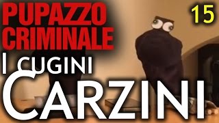 Lillo e Greg  Pupazzo criminale  episodio 15  quotI Cugini Carziniquot [upl. by Ylebmik616]