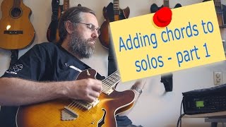 Adding Chords to Single Note Lines  Part 1 [upl. by Adnoma]