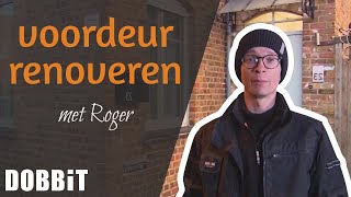 De voordeur renoveren met Roger [upl. by Hnirt]