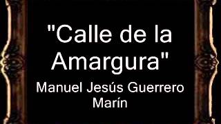 Calle de la Amargura  Manuel Jesús Guerrero Marín AM [upl. by Won]