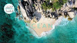 Focus Music  OCEAN  Relaxing music for the classroom to help you study and focus [upl. by Aldous]