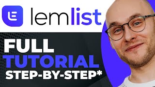 How To Use Lemlist  Lemlist Tutorial For Beginners Stepbystep [upl. by Gabrielli270]