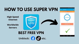 How to Use Super VPN App  Best Free VPN  Super VPN Facebook [upl. by Raval735]