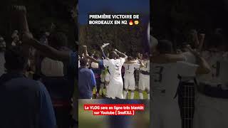 BORDEAUX FÊTE SA PREMIÈRE VICTOIRE EN N2 À SAUMUR AVEC SES SUPPORTERS  footballshorts girondins [upl. by Irdua694]