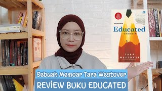 Review Buku Educated Terdidik  Tara Westover [upl. by Nebe]