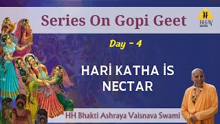 Shri Gopi geet Katha Day 4  BGIS [upl. by Annagroeg709]