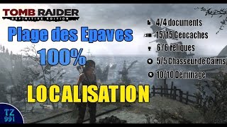 Localisation Tomb Raider Definitive Edition  Plage des Epaves 100 Guide [upl. by Marka9]