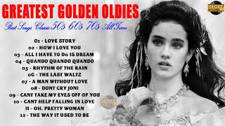 Greatest Golden Oldies  Best Songs Classic 50s 60s amp 70s All Time  Golden Oldies 50s 60s 70s Hits [upl. by Ronel]