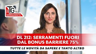 DL 212 SERRAMENTI FUORI DAL BONUS BARRIERE 75  TG DEL SERRAMENTO  gennaio [upl. by Brittney]