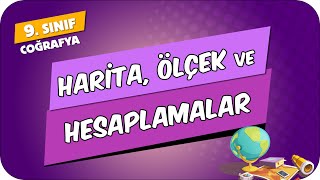 Harita Ölçek ve Hesaplamalar  9Sınıf Coğrafya 2024 [upl. by Jania214]