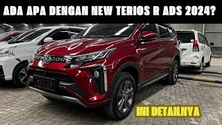 Ada Apa Dengan New Terios R ADS Stok 2024 [upl. by Orfield]