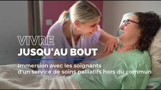 Immersion avec les soignants dun service de soins palliatifs hors du commun [upl. by Elfie]