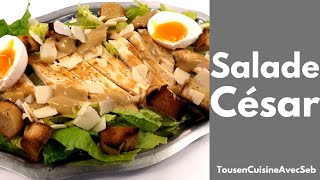 RECETTE de SALADE CÉSAR Tous en cuisine avec Seb [upl. by Neehsas]