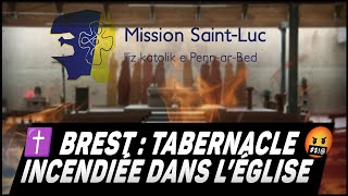 Brest  Léglise SaintLuc profanée le tabernacle incendié [upl. by Odanref]