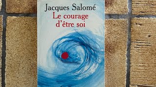 Livre audio psychologie le courage dêtre soi Jacques Salomé [upl. by Mohr]