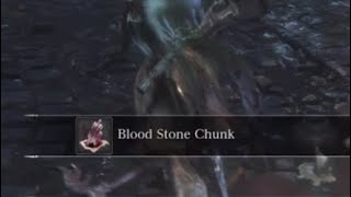 BEST BLOOD STONE CHUNK FARMING METHOD  Bloodborne [upl. by Letti]