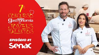 7º Concurso Jovens Talentos da Gastronomia 1º episódio [upl. by Aehsan390]