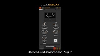 ACM520X1 Stereo Bus Compressor PlugIn for Windows and Linux [upl. by Benetta136]