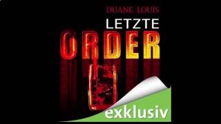 Letzte Order Thriller Hörbuch von Duane Louis [upl. by Nnylyahs717]