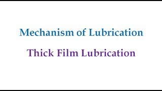 Thick Film Lubrication [upl. by Ginsberg]