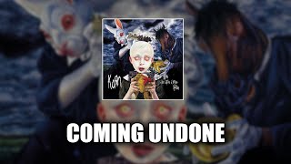 Korn  Coming Undone LYRICS VIDEO [upl. by Aryan]