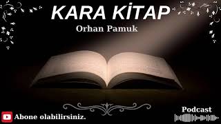 ORHAN PAMUK  KARA KİTAP  Sesli kitap içeriği [upl. by Dang362]