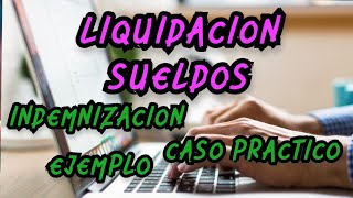 Como Liquidar SUELDOS en Argentina  INDEMNIZACIONDESPIDOEXCELMARCO LEGALEJEMPLOCASO PRACTICO [upl. by Sisile658]