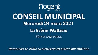 Conseil municipal de NogentsurMarne du 24 mars 2021 [upl. by Aisan]