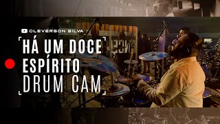 Cleverson Silva  Há Um Doce Espírito  Drum Cam [upl. by Chlores]