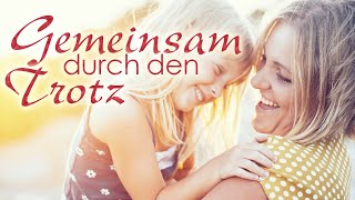 Gelassen durch die Trotzphase der Kinder [upl. by Schechinger287]