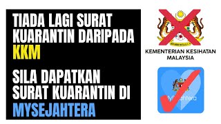 Cara Mudah untuk Dapatkan Surat Kuarantin di MySejahtera 2022 [upl. by Oly]