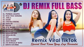 DJ REMIX Full Album  VIRAL TIKTOK  Pariban Dari Jakarta Jamila  Remix Batak Spesial Musik Santai [upl. by Dulci]