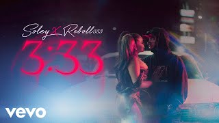 Soley Reboll333  333 Video Oficial [upl. by Litta580]