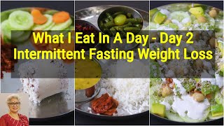 What I Eat In A Day For Weight Loss  Diet Plan To Lose Weight Fast  Intermittent Fasting  Day 2 [upl. by Dnalrag]