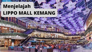 MENJELAJAH LIPPO MALL KEMANG mbjelajah [upl. by Currie]