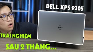 ĐÁNH GIÁ DELL XPS 9305 LAPTOP CAO CẤP HÓA RA CŨNG [upl. by Ij467]