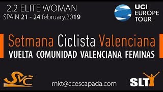 VUELTA COMUNIDAD VALENCIANA FEMINAS 2019 SEGUNDA ETAPA [upl. by Hunfredo]