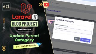 21 Category CRUD Update Parent Category  Laravel 11 Blog Project Tutorial [upl. by Kcirej903]